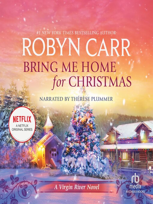 Title details for Bring Me Home for Christmas by Robyn Carr - Available